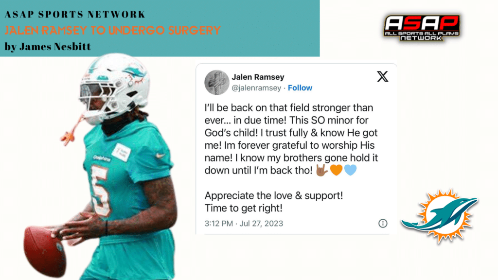 Jalen Ramsey to Undergo Surgery will miss 6-8 weeks